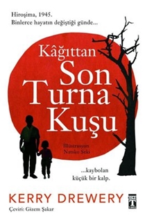 KAĞITTAN SON TURNA KUŞU