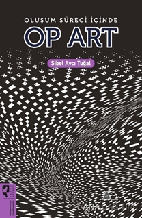 Oluşum Süreci İçinde Op Art