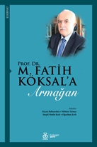 Prof. Dr. M. Fatih Köksala Armağan