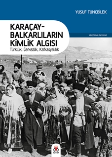 Karaçay Balkarlıların Kimlik Algısı