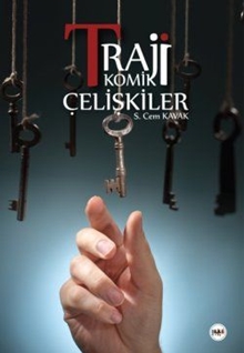 Trajikomik Çelişkiler