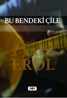 Bu Bendeki Çile