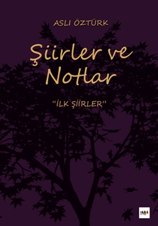 Şiirler ve Notlar