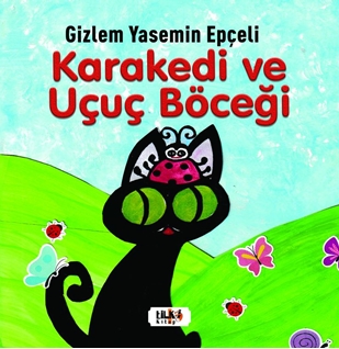 Kara Kedi Ve Uçuç Böceği