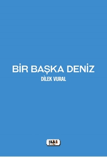 Bir Başka Deniz