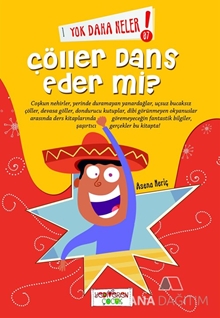 Yok Daha Neler! 7: Çöller Dans Eder mi?