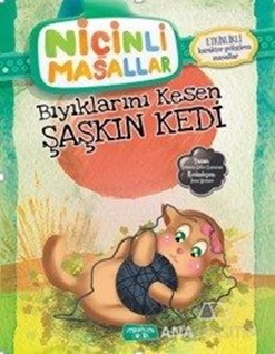 Niçinli Masallar - Bıyıklarını Kesen Şaşkın Kedi