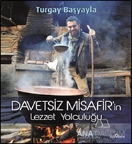 Davetsiz Misafir'in Lezzet Yolculuğu