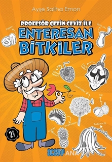 Profesör Çetin Ceviz İle Enteresan Bitkiler