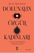 Dolunayın Özgür Kadınları