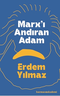 Marx'ı Andıran Adam