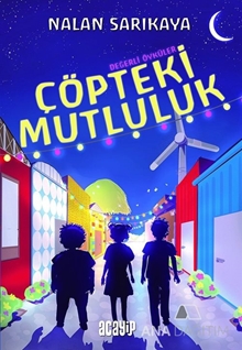 Çöpteki Mutluluk - Değerli Öyküler