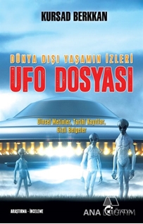 Dinsel Metinler, Tarihi Kayıtlar Gizli Belgeler / Ufo Dosyası