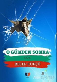 O Günden Sonra