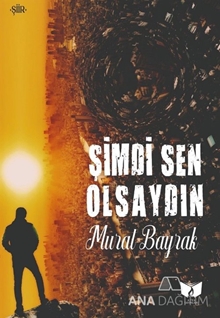 Şimdi Sen Olsaydın