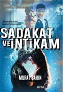 Sadakat Ve İntikam