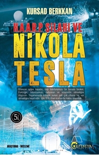 H. A. A. R. P. Silahı ve Nikola Tesla