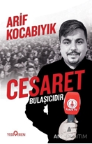 Cesaret Bulaşıcıdır