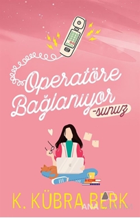 Operatöre Bağlanıyosunuz 1 Ciltsiz