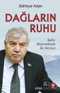 Dağların Ruhu / Sabır Rüstemhanlı İle Söyleşi