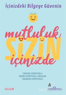 Mutluluk Sizin İçinizde