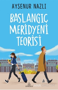 Başlangıç Meridyeni Teorisi (Ciltsiz)