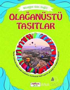 Bildiğin Gibi Değil - Olağanüstü Taşıtlar