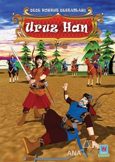 Uruz Han - Dede Korkut Destanları