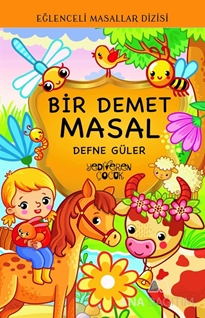 Bir Demet Masal - Eğlenceli Masallar Dizisi