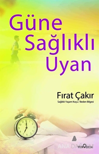 Güne Sağlıklı Uyan