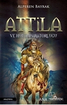 Attila ve Hun İmparatorluğu