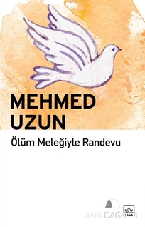 Ölüm Meleğiyle Randevu