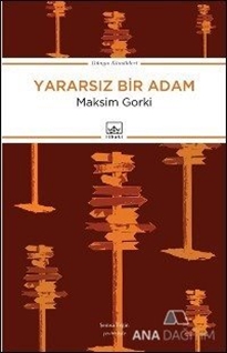 Yararsız Bir Adam