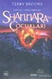 Shannara'nın Çocukları 1. Cilt Shannara'nın Mirası Serisi