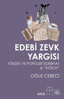 Edebi Zevk Yargısı Yüksek ve Popüler Edebiyat ve Kitsch