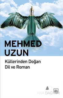 Küllerinden Doğan Dil ve Roman