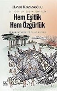 Hem Eşitlik Hem Özgürlük 21. Yüzyılın Sosyalizmi İçin