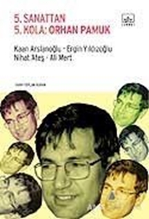 5. Sanattan 5. Kola: Orhan Pamuk