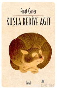 Kuşla Kediye Ağıt