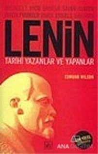 Lenin Tarihi Yazanlar ve Yapanlar