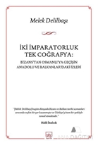 İki İmparatorluk Tek Coğrafya