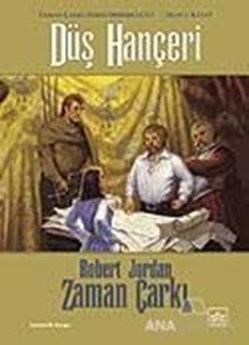 Zaman Çarkı 11. Cilt: Düş Hançeri 2. Kitap