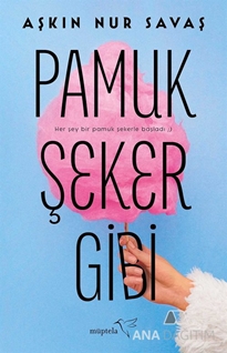 Pamuk Şeker Gibi