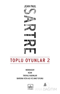 Toplu Oyunlar 2 : Nekrassov - Kean - Troyalı Kadınlar - Bariona veya Acı ve Umut Oyunu