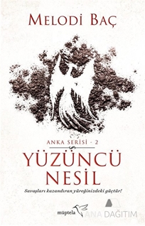 Yüzüncü Nesil - Anka Serisi 2