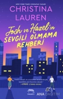 Josh ve Hazel'ın Sevgili Olmama Rehberi