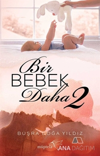 Bir Bebek Daha 2