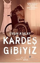 Kardeş Gibiyiz