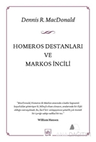 Homeros Destanları ve Markos İncili