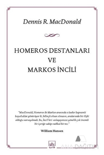 Homeros Destanları ve Markos İncili